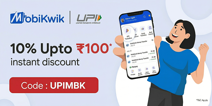 Get 10% OFF* with MobiKwik UPI